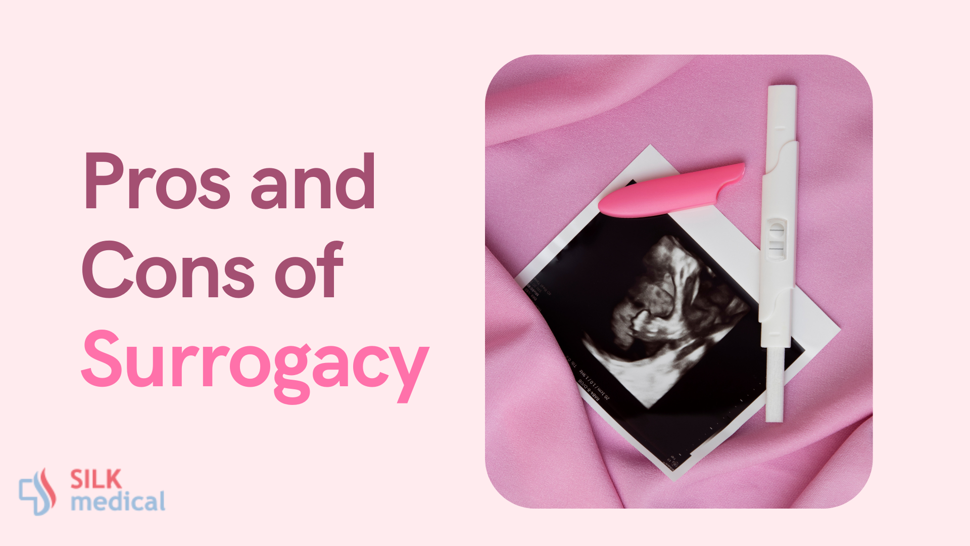 Surrogacy Pros and Cons